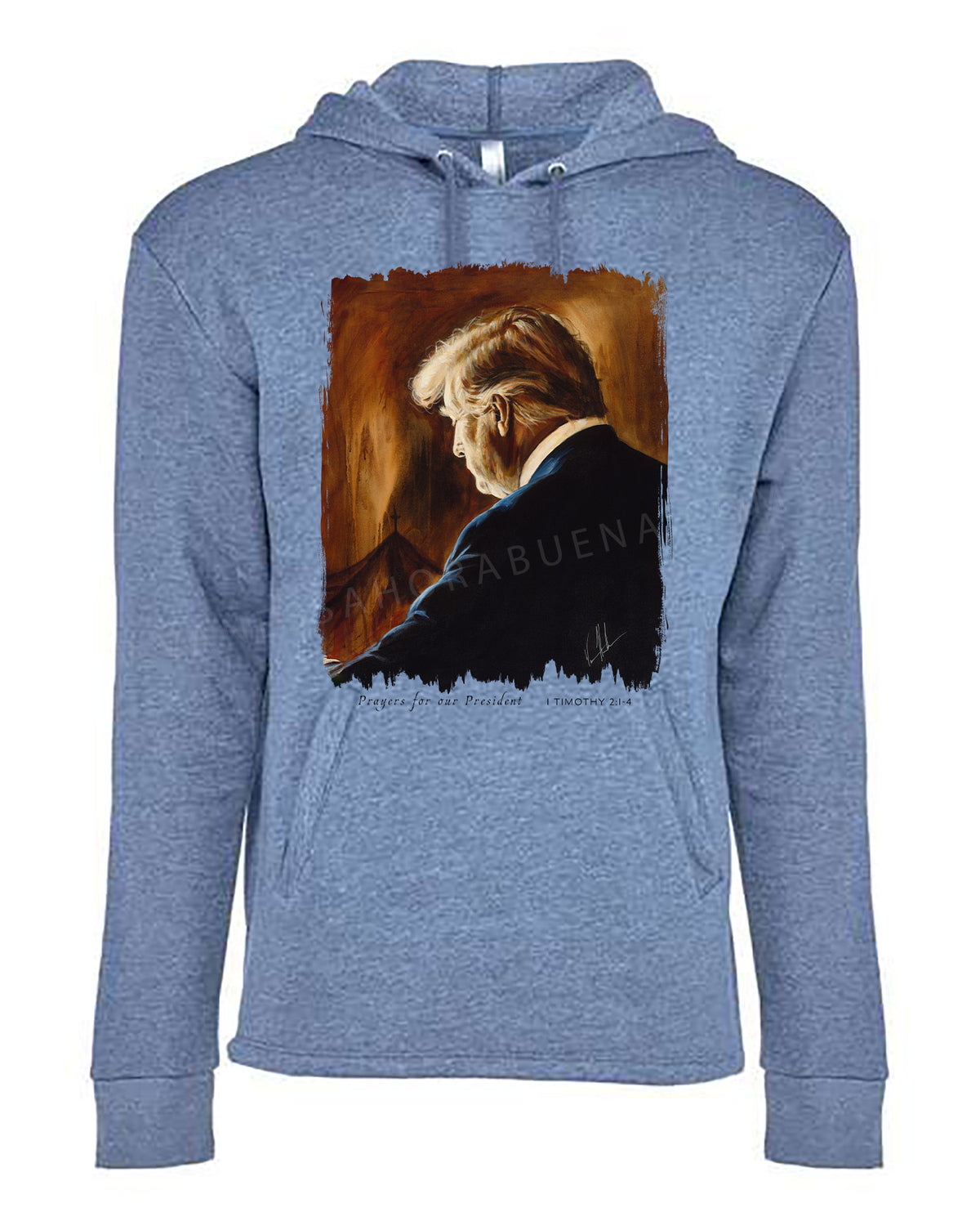 Prayers for Our President (For Such a Time as This) - Unisex Hoodie